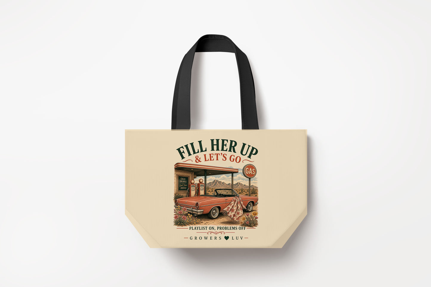 Fill Her Up Lets Go Large Natural Tote Bag product mockup on natural tote bag